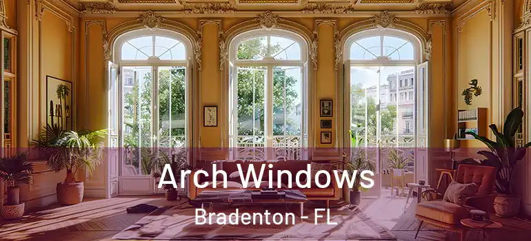  Arch Windows Bradenton - FL