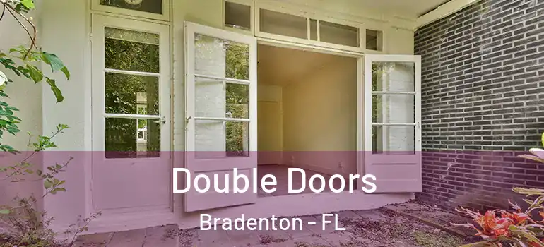  Double Doors Bradenton - FL