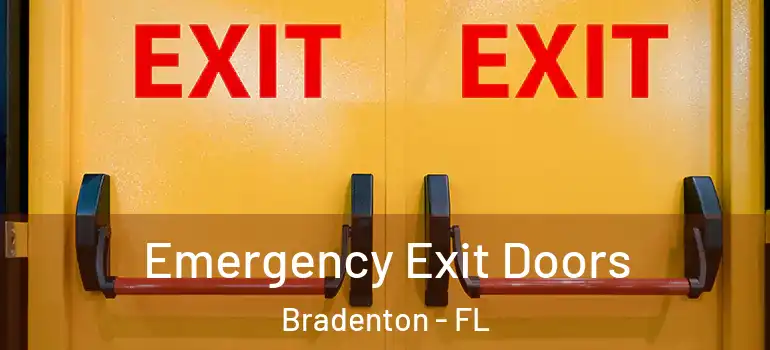  Emergency Exit Doors Bradenton - FL